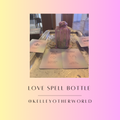 Love spell bottle